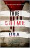 [True Crime Internacional 02] • True Crime USA | Casos de crímenes reales en los Estados Unidos